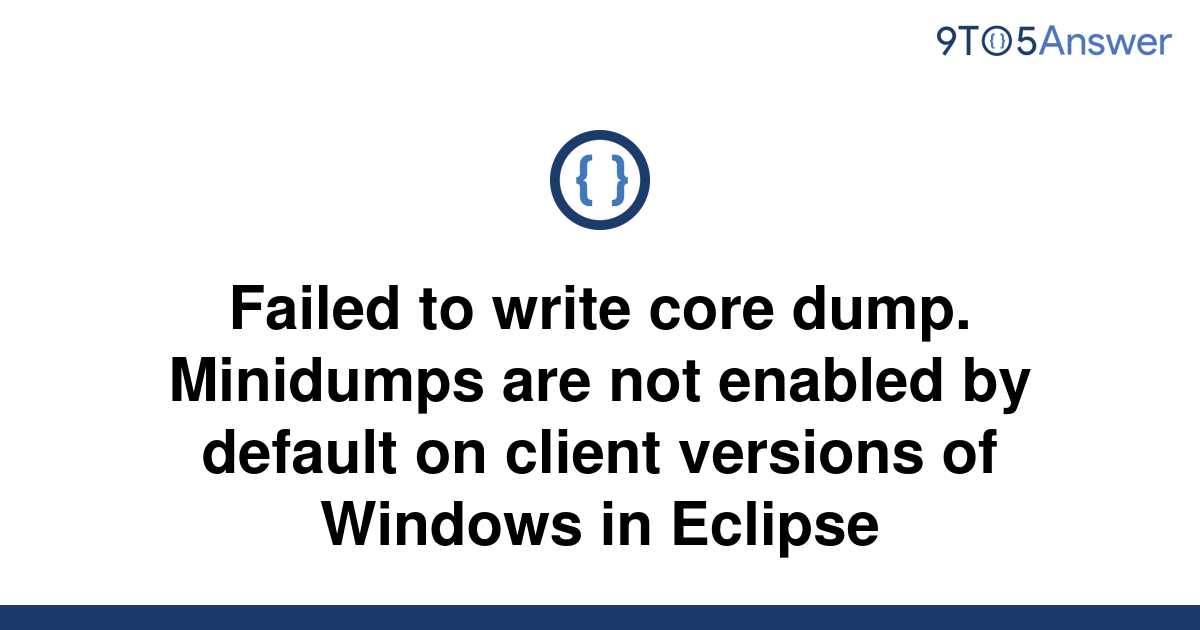 Minidumps are not enabled by default on client versions of windows что делать