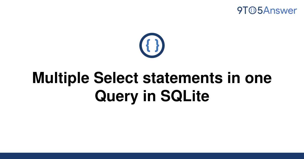 solved-multiple-select-statements-in-one-query-in-9to5answer