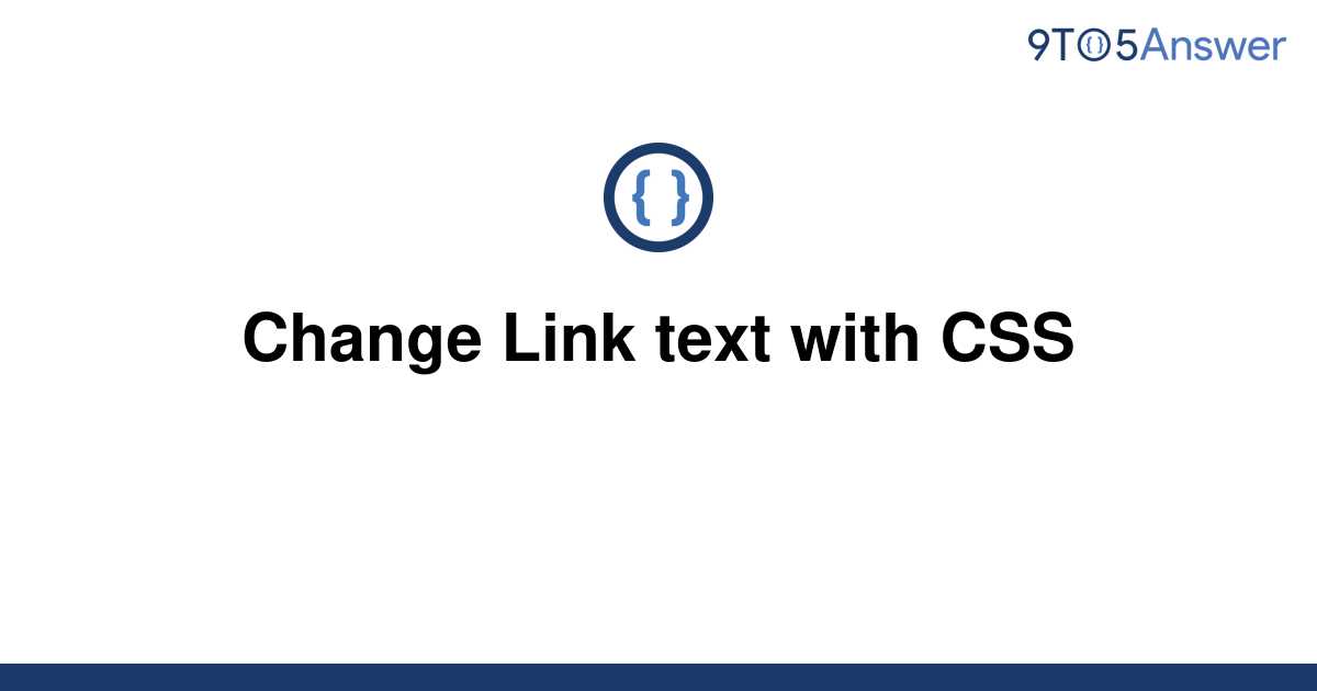 solved-change-link-text-with-css-9to5answer