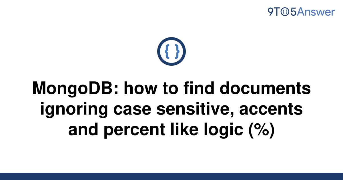 solved-mongodb-how-to-find-documents-ignoring-case-9to5answer