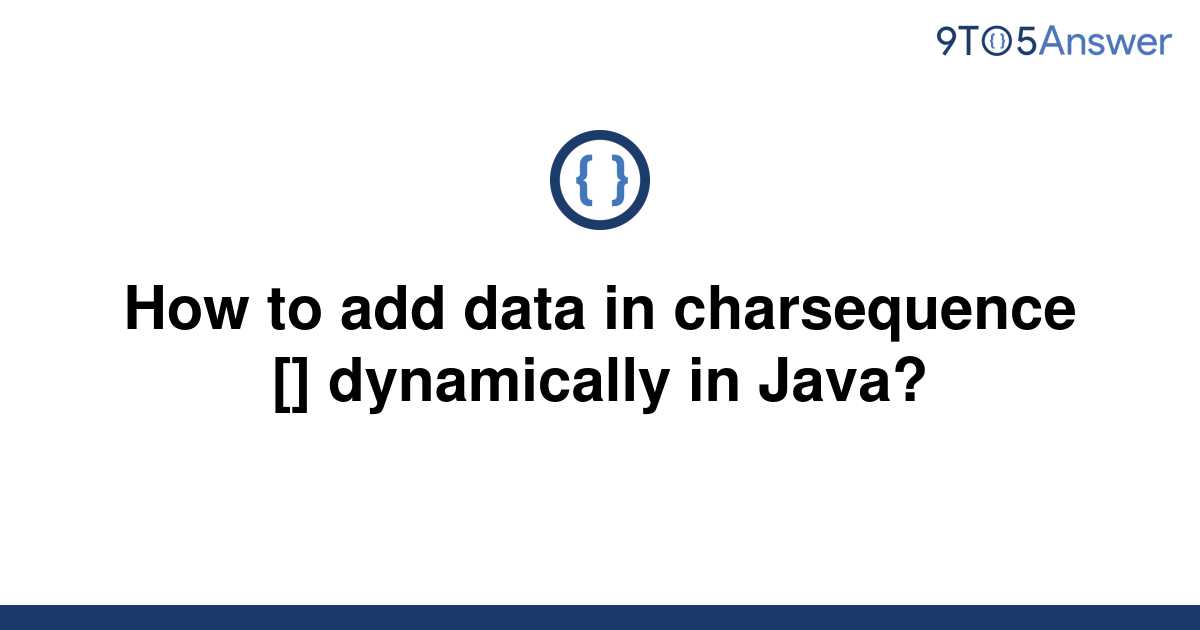 solved-how-to-add-data-in-charsequence-dynamically-9to5answer