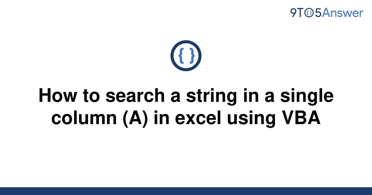 solved-how-to-search-a-string-in-a-single-column-a-in-9to5answer