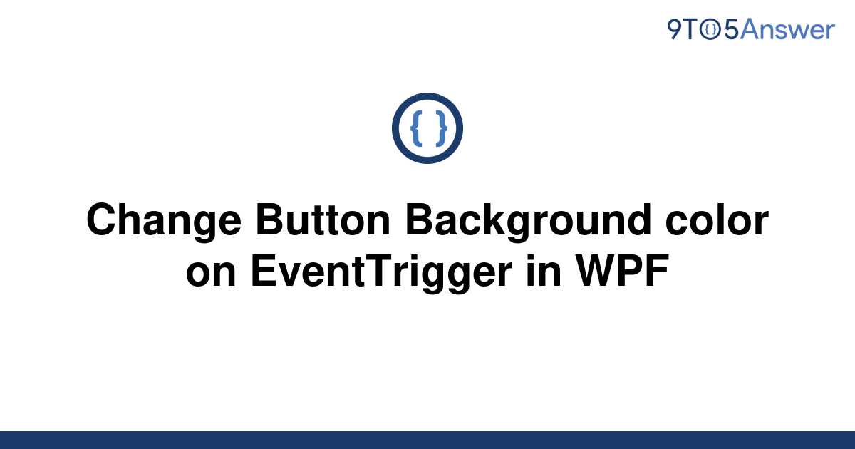 solved-change-button-background-color-on-eventtrigger-9to5answer