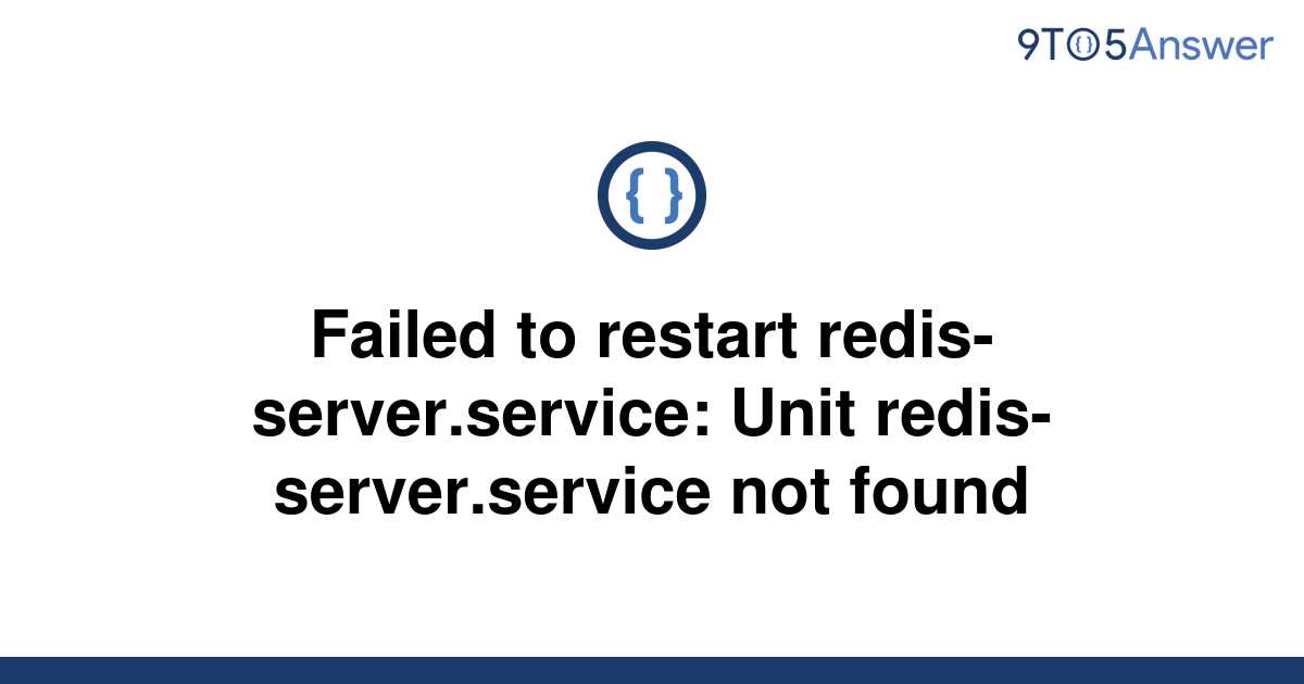 solved-failed-to-restart-redis-server-service-unit-9to5answer