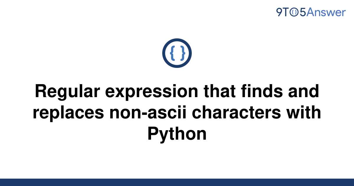 solved-regular-expression-that-finds-and-replaces-9to5answer