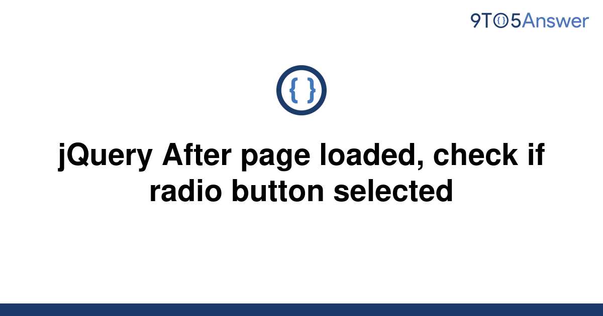 solved-jquery-after-page-loaded-check-if-radio-button-9to5answer