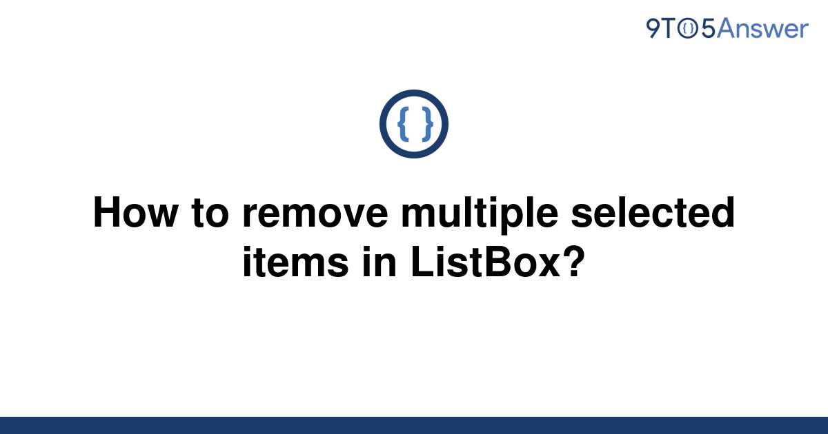 Listbox Remove Multiple Selected Items