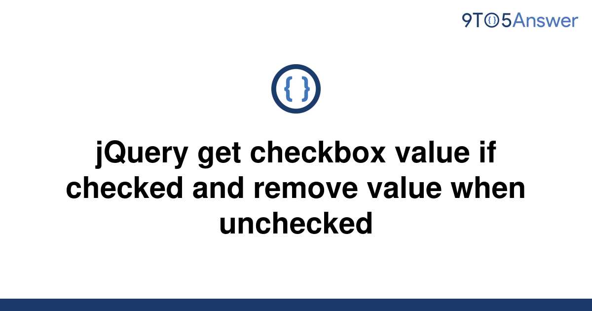 Jquery Get Checkbox Value If Checked