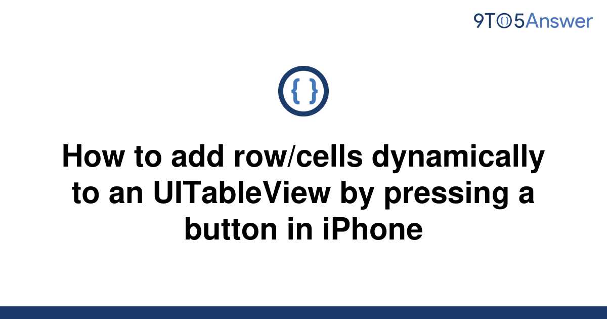 solved-how-to-add-row-cells-dynamically-to-an-9to5answer