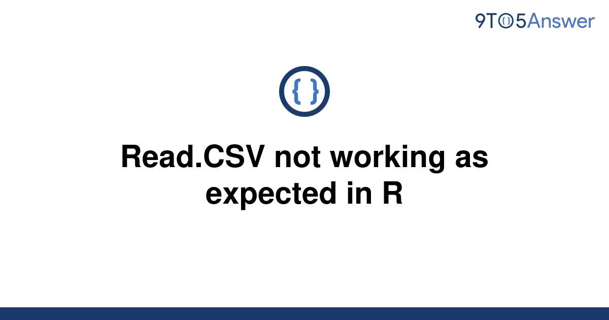 solved-read-csv-not-working-as-expected-in-r-9to5answer