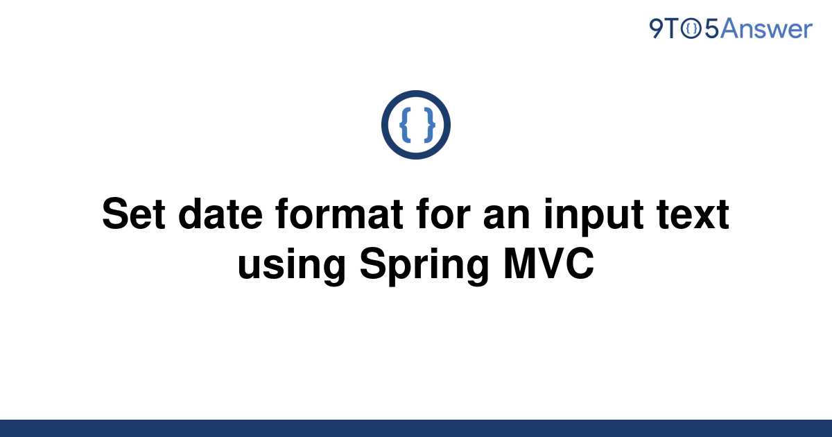 solved-set-date-format-for-an-input-text-using-spring-9to5answer