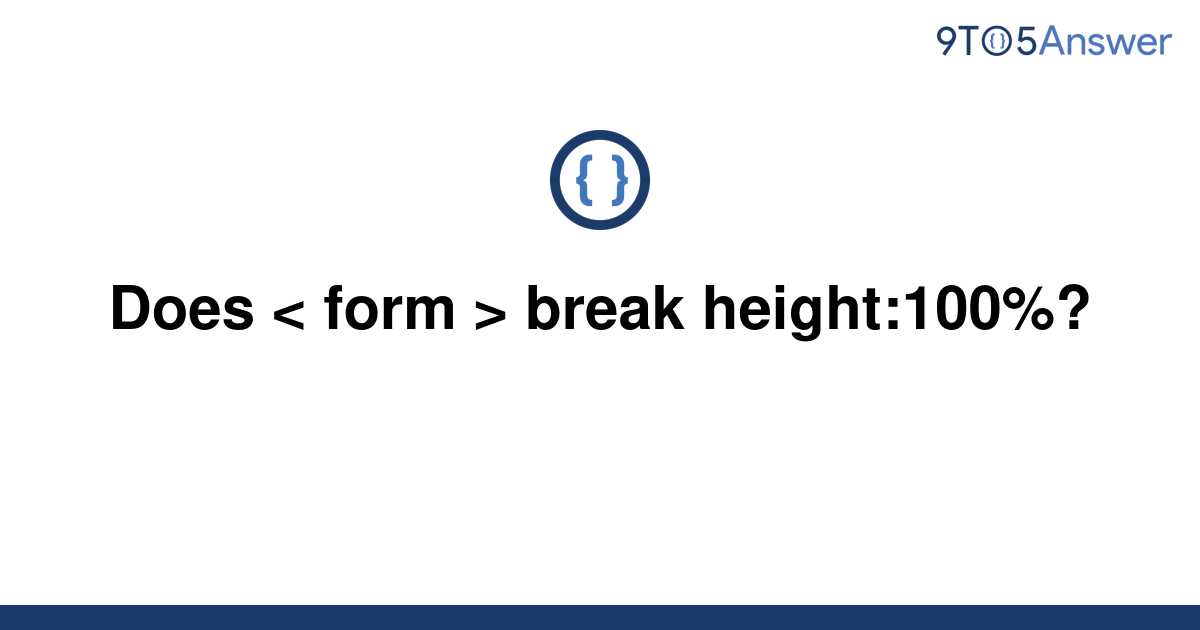 solved-does-break-height-100-9to5answer