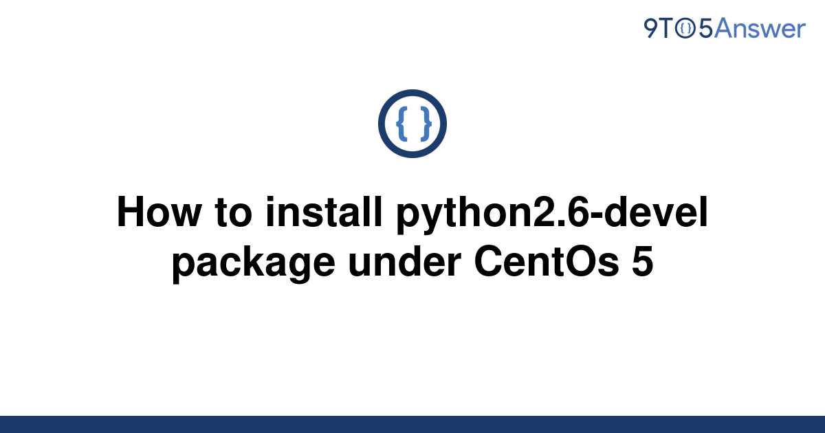 installing-python-on-redhat-enterprise-linux-server-rhel-6-and-rhel-7