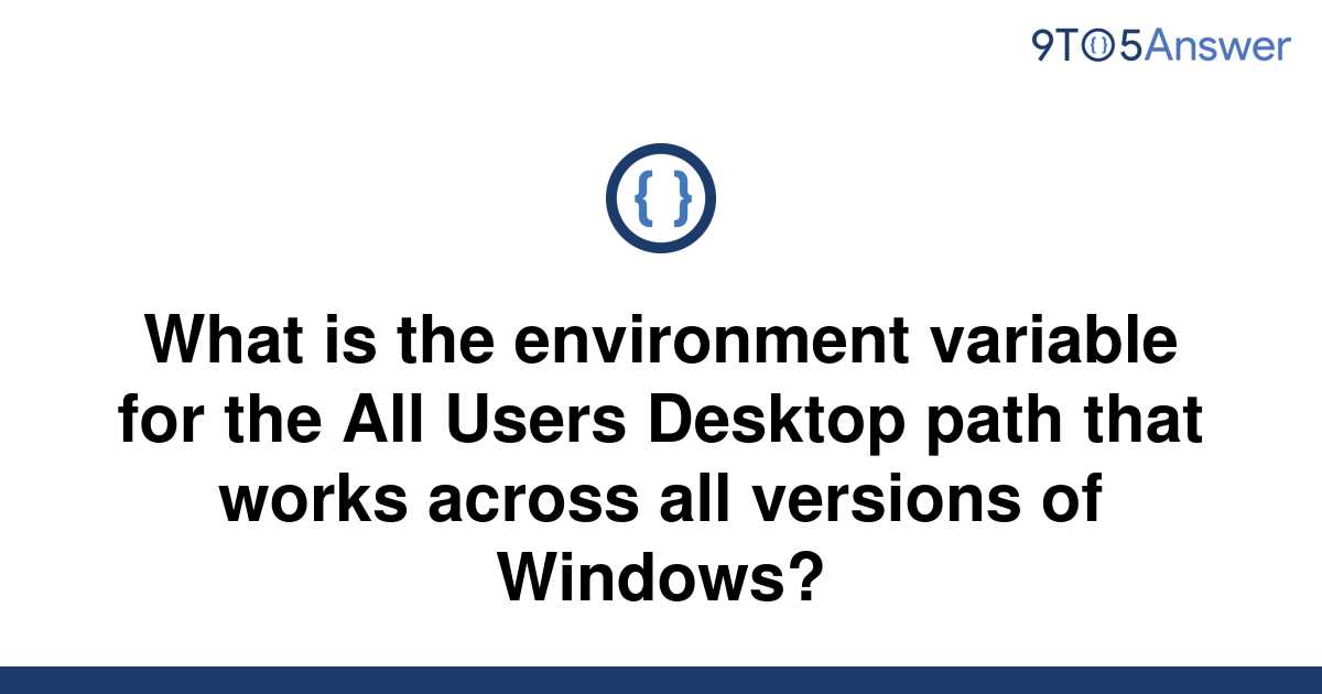 solved-what-is-the-environment-variable-for-the-all-9to5answer