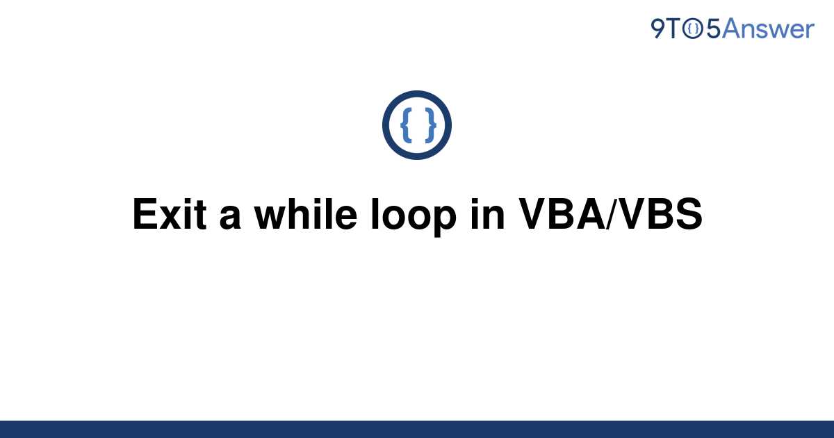 How To Exit Do Loop In Vba