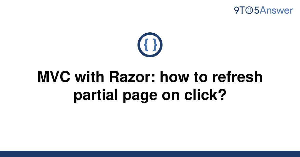 solved-mvc-with-razor-how-to-refresh-partial-page-on-9to5answer