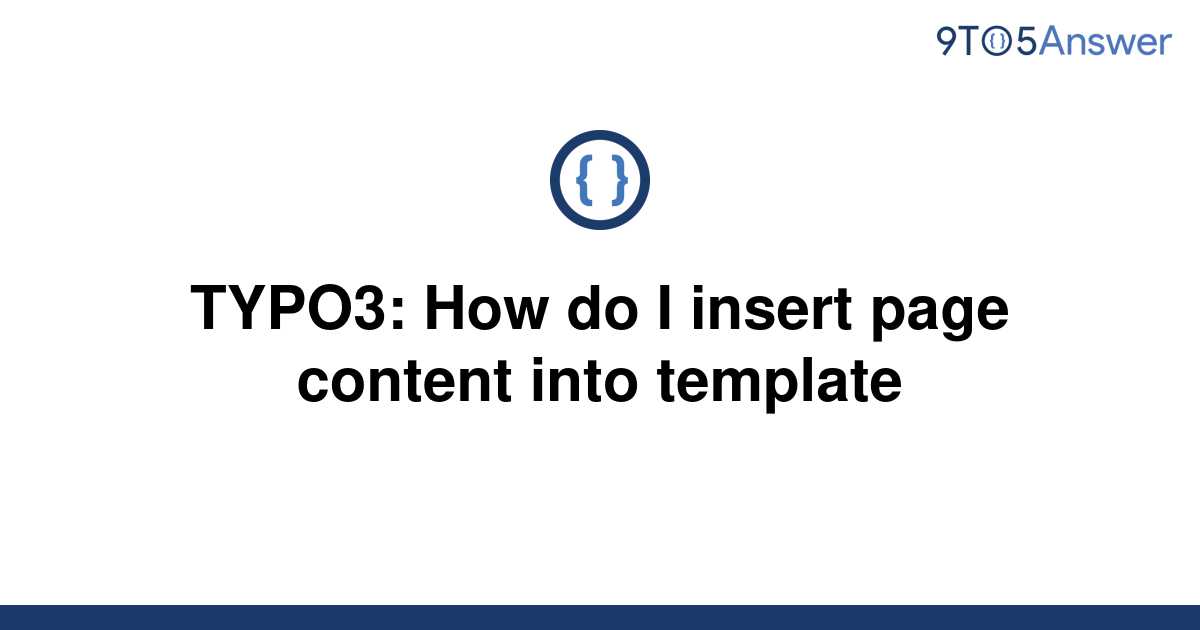 solved-typo3-how-do-i-insert-page-content-into-9to5answer