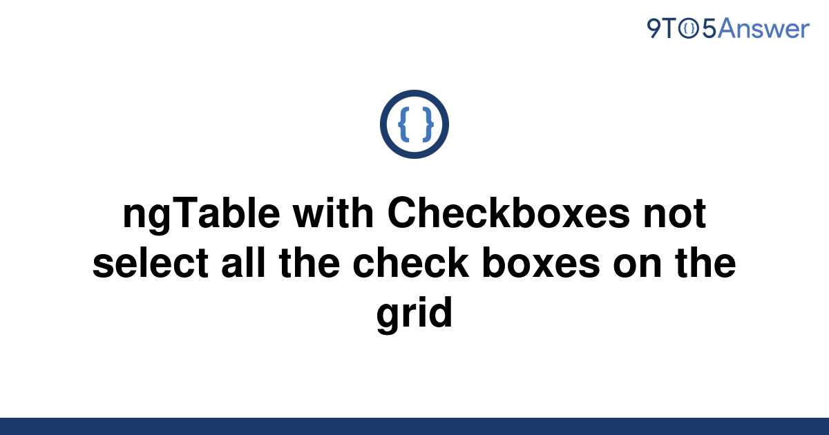 solved-ngtable-with-checkboxes-not-select-all-the-check-9to5answer