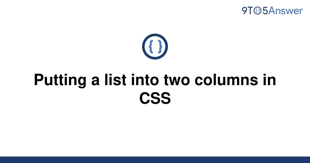 solved-putting-a-list-into-two-columns-in-css-9to5answer