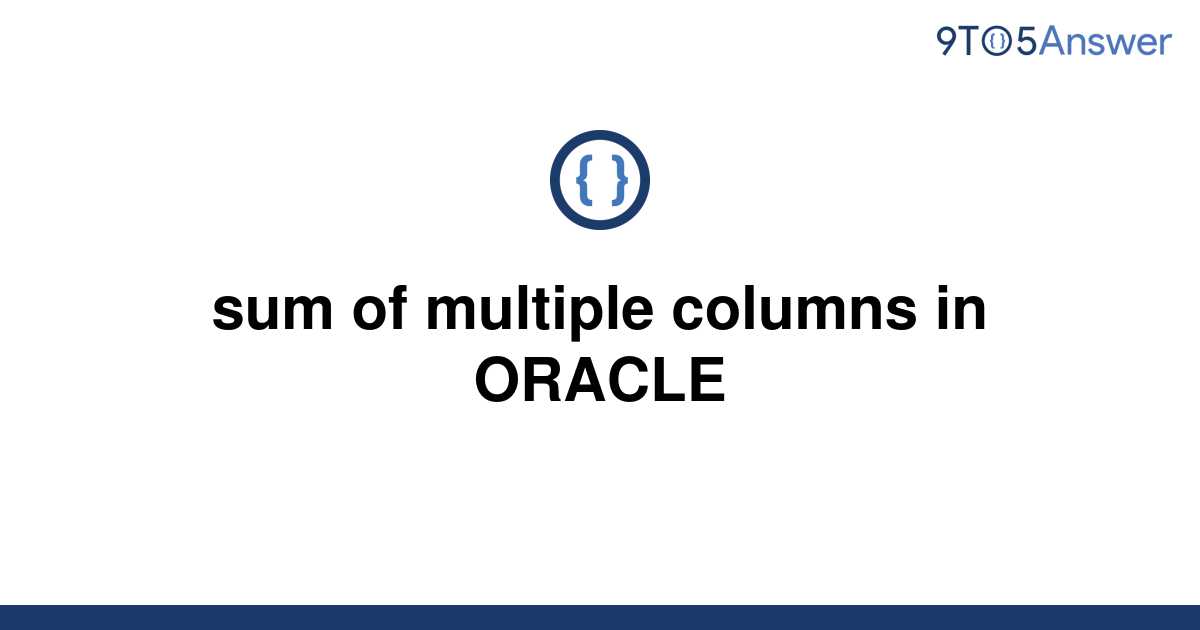 How To Sum Two Columns In Oracle