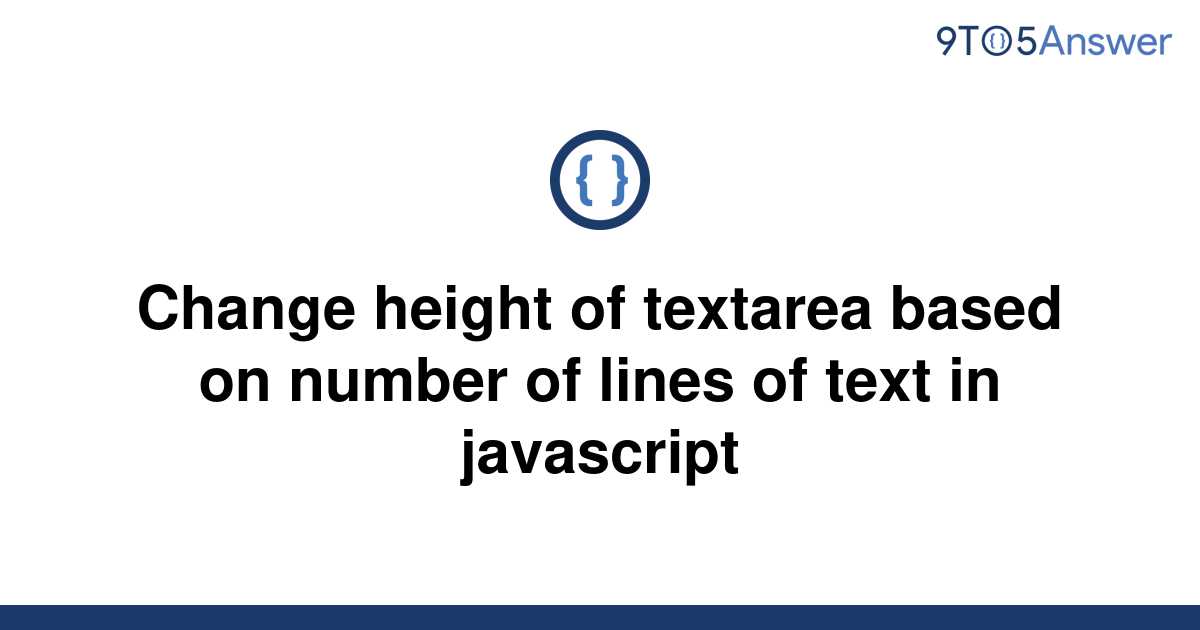 solved-change-height-of-textarea-based-on-number-of-9to5answer