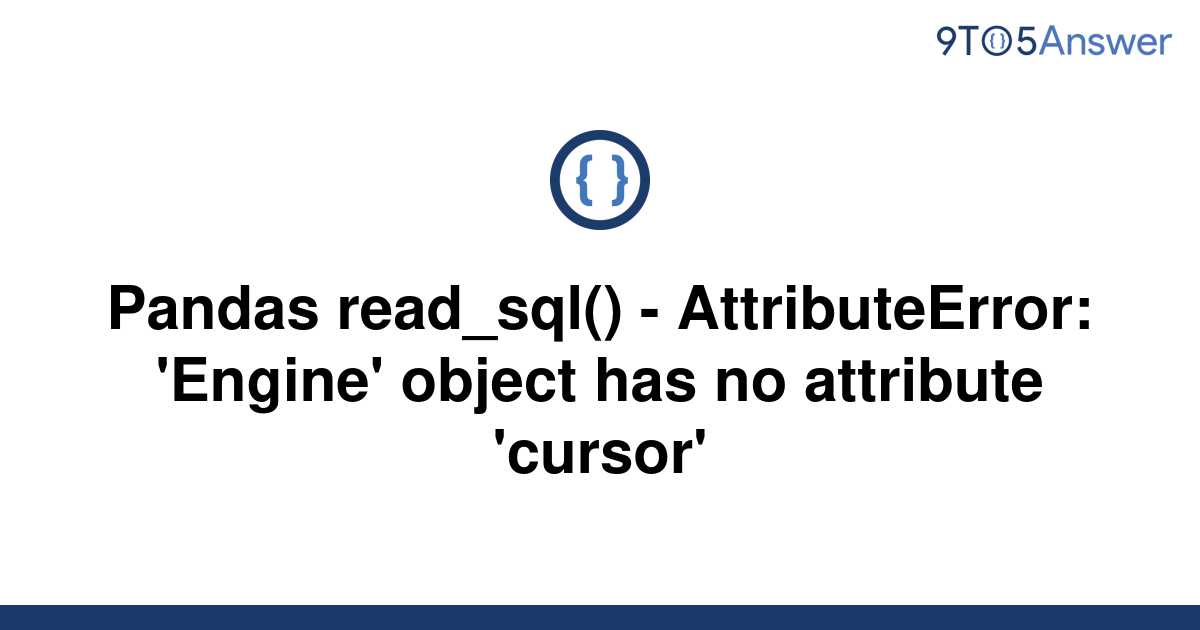 solved-pandas-read-sql-attributeerror-engine-9to5answer