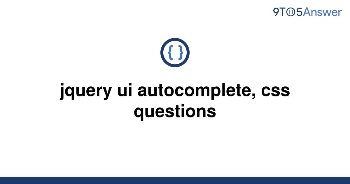 solved-jquery-ui-autocomplete-css-questions-9to5answer