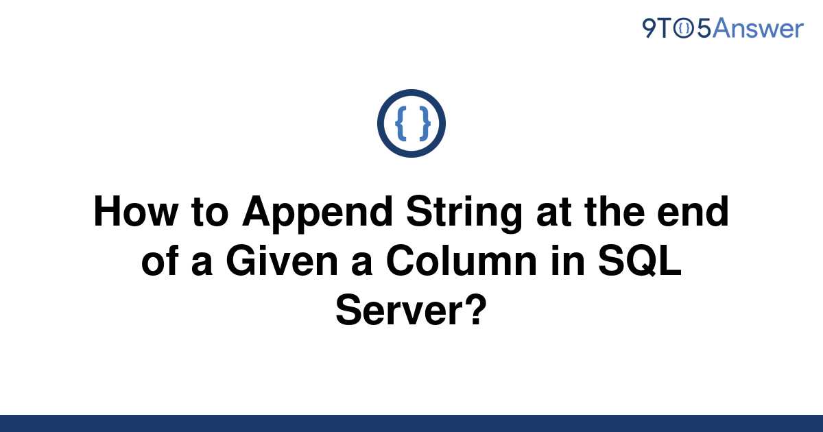 solved-how-to-append-string-at-the-end-of-a-given-a-9to5answer