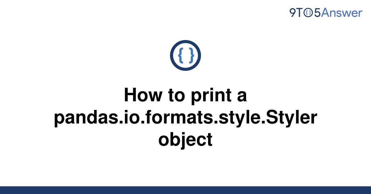 solved-how-to-print-a-pandas-io-formats-style-styler-9to5answer