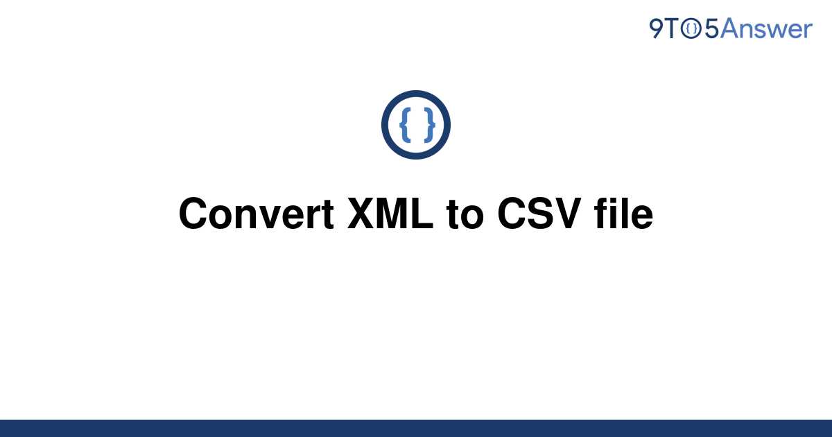 convert xml to csv files free online