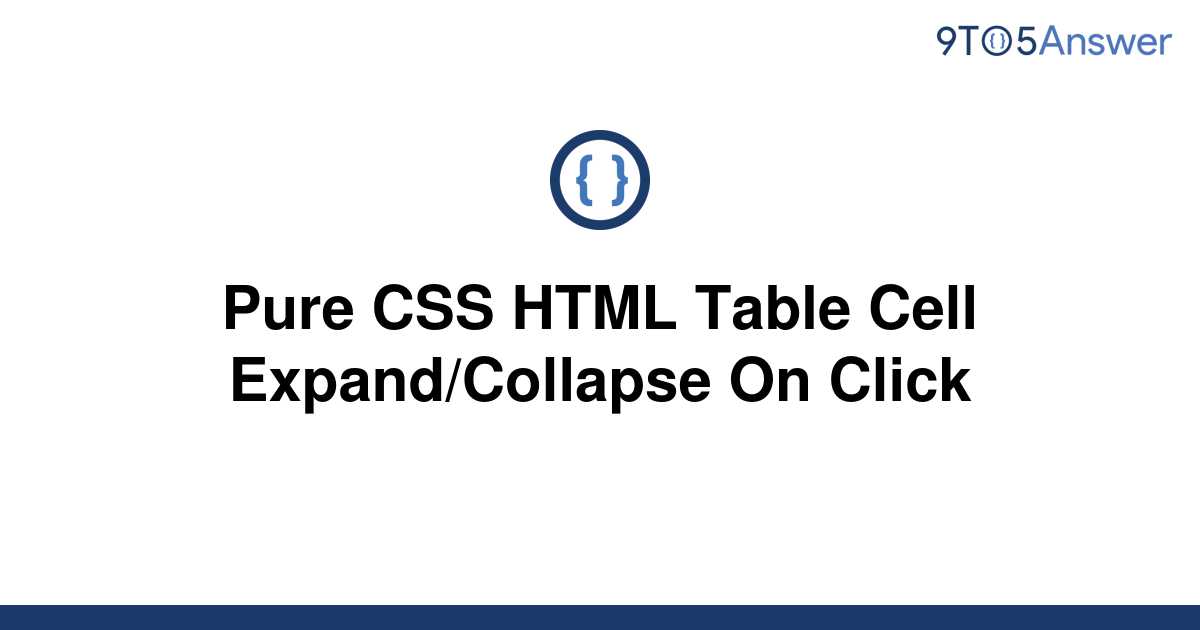 solved-pure-css-html-table-cell-expand-collapse-on-9to5answer