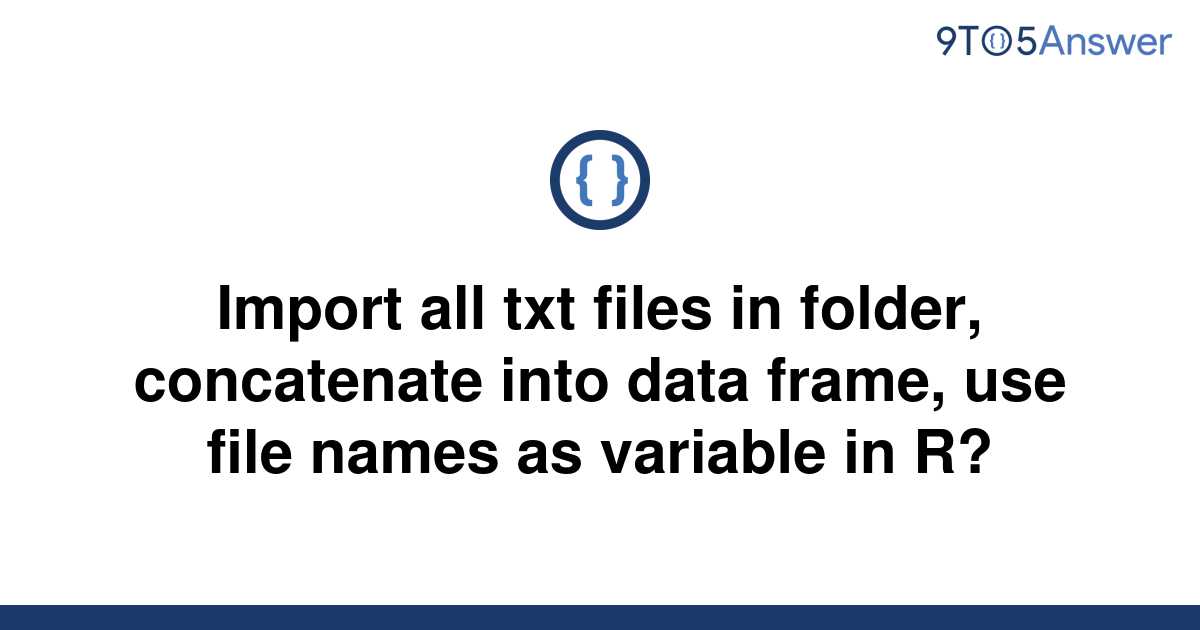 solved-import-all-txt-files-in-folder-concatenate-into-9to5answer