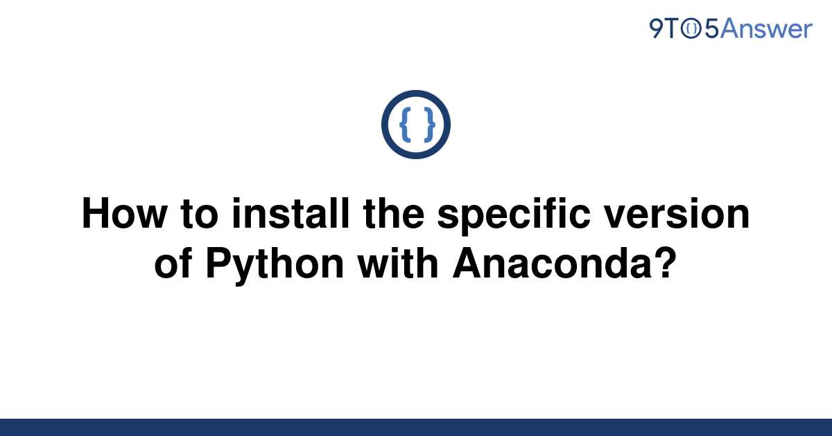 solved-how-to-install-the-specific-version-of-python-9to5answer