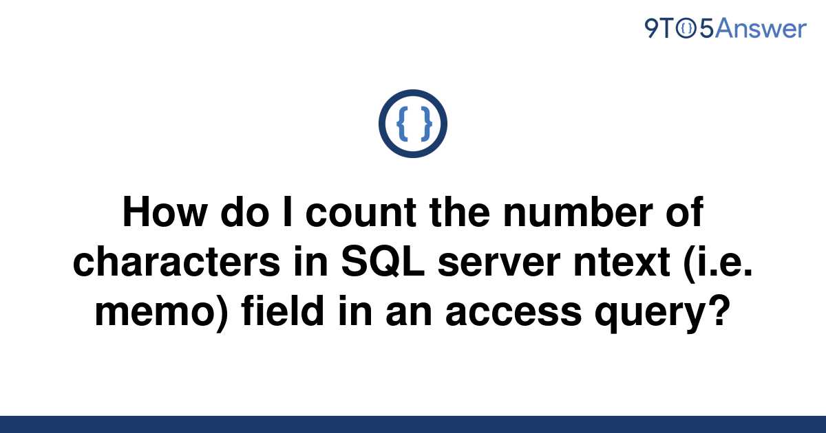 solved-how-do-i-count-the-number-of-characters-in-sql-9to5answer