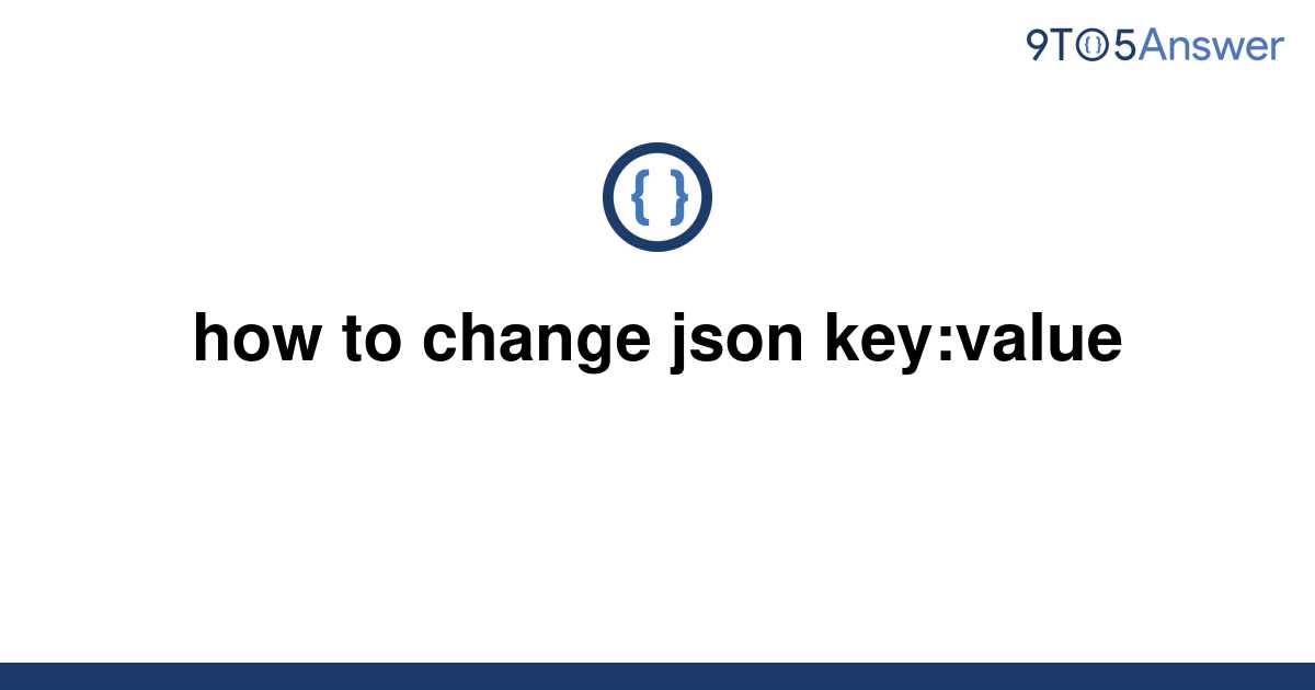 Change Json Value