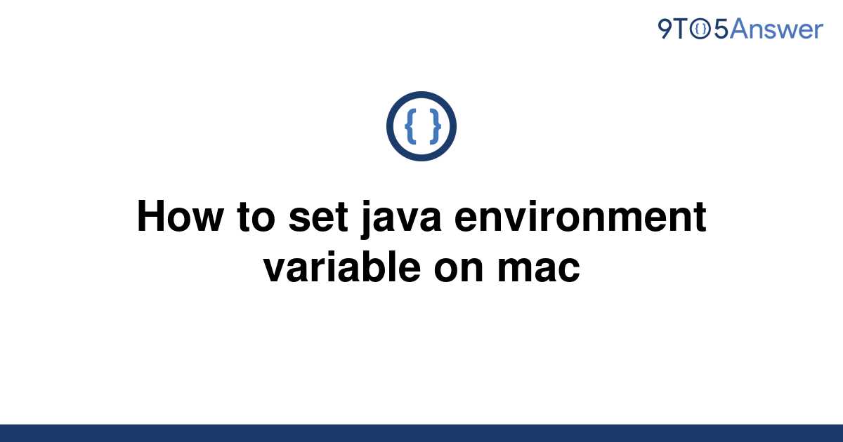 How To Set Java Environment Variable In Mac Os