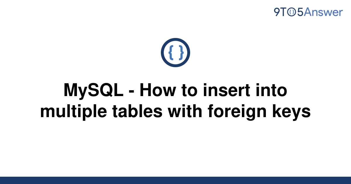 solved-mysql-how-to-insert-into-multiple-tables-with-9to5answer