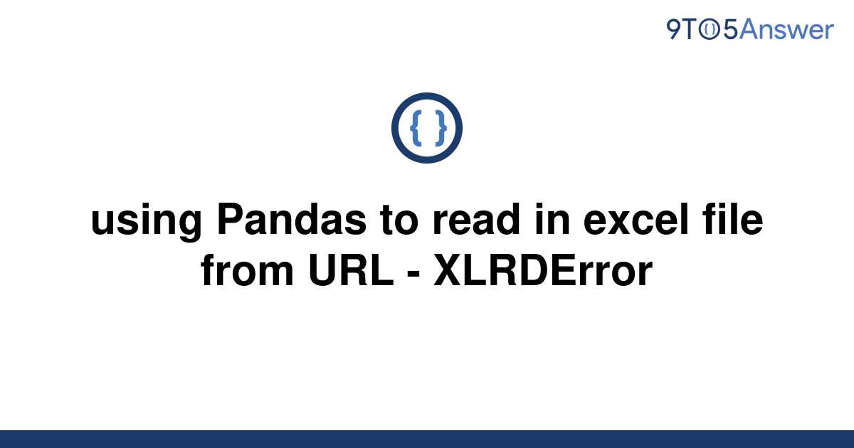 solved-using-pandas-to-read-in-excel-file-from-url-9to5answer