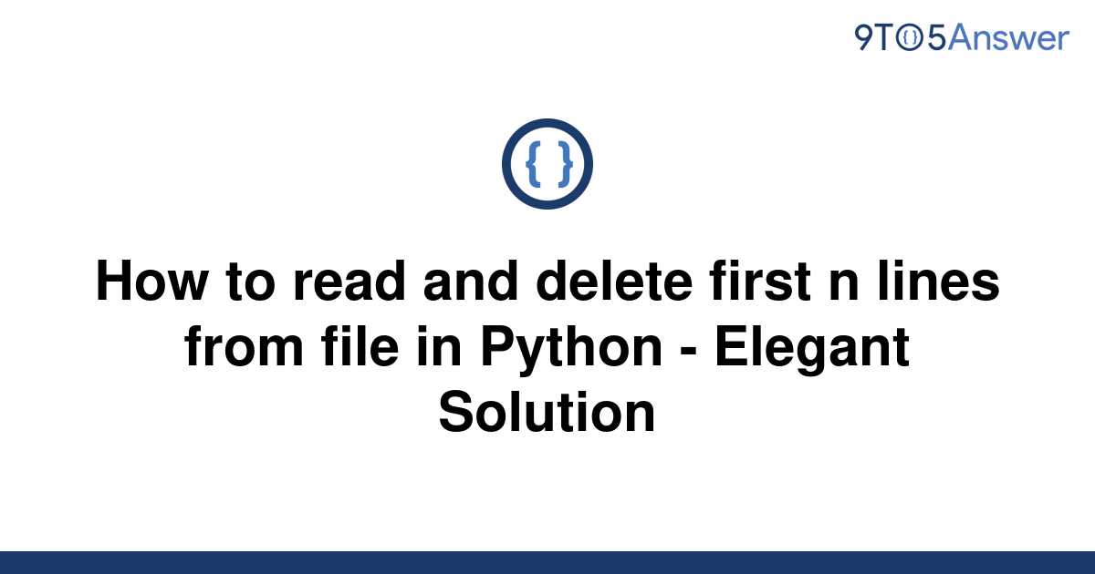 solved-how-to-read-and-delete-first-n-lines-from-file-9to5answer