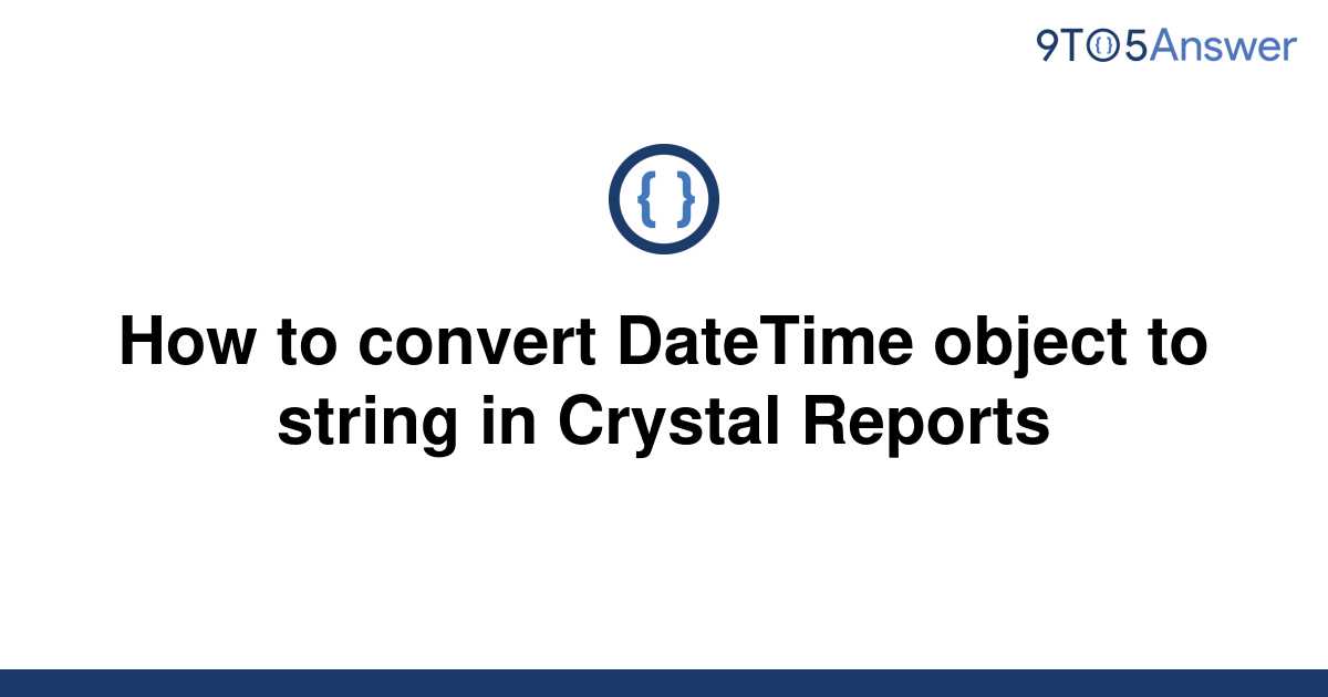 solved-how-to-convert-datetime-object-to-string-in-9to5answer