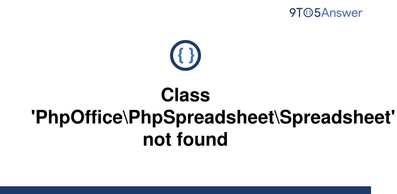 solved-class-phpoffice-phpspreadsheet-spreadsheet-not-9to5answer