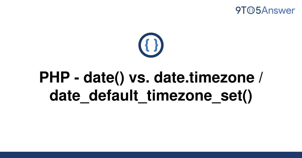 solved-php-date-vs-date-timezone-9to5answer