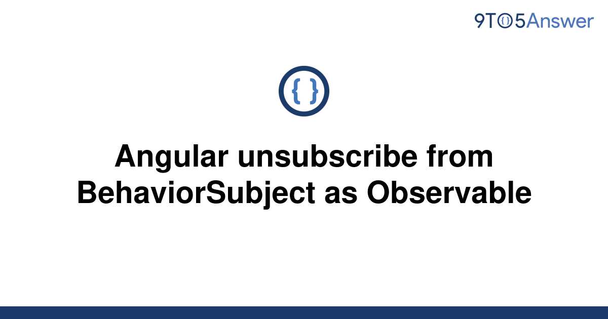 how-to-automatically-unsubscribe-your-rxjs-observables-tutorial-by