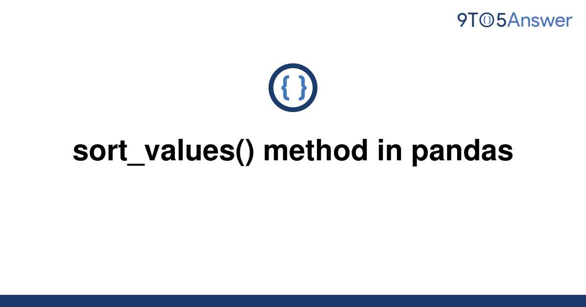 solved-sort-values-method-in-pandas-9to5answer