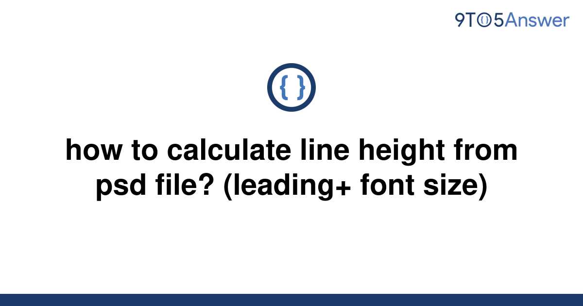 solved-how-to-calculate-line-height-from-psd-file-9to5answer