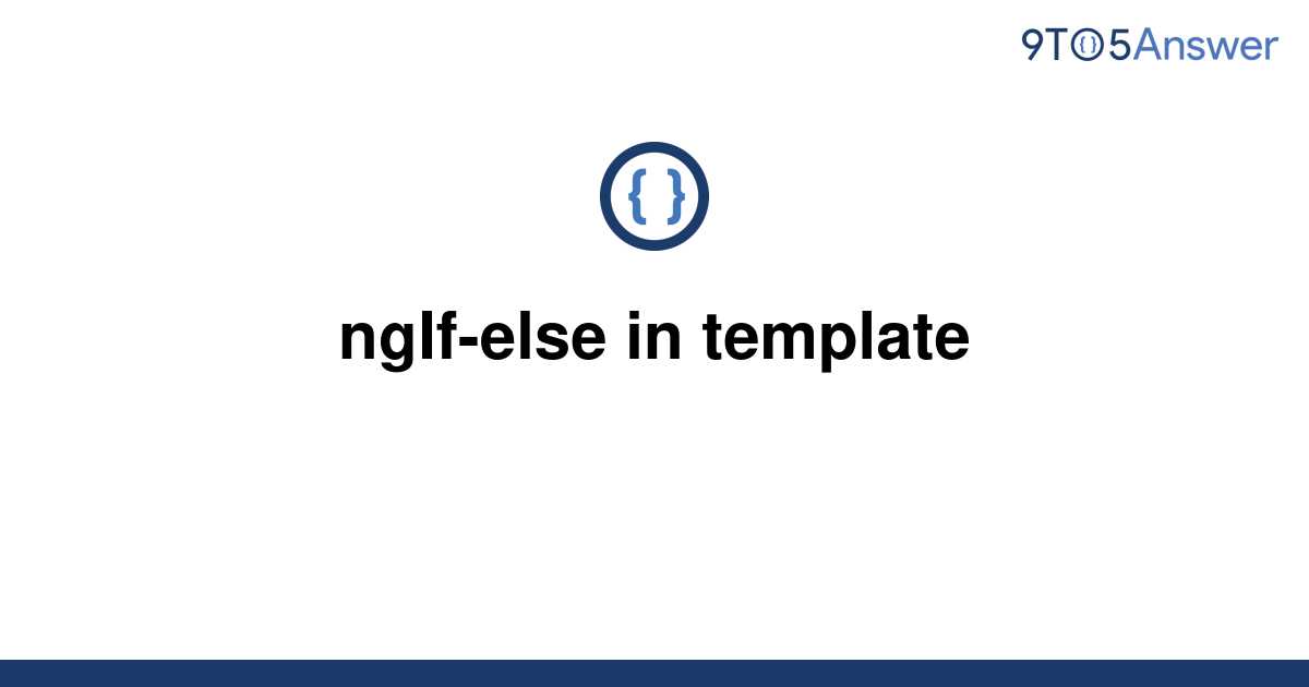 solved-ngif-else-in-template-9to5answer