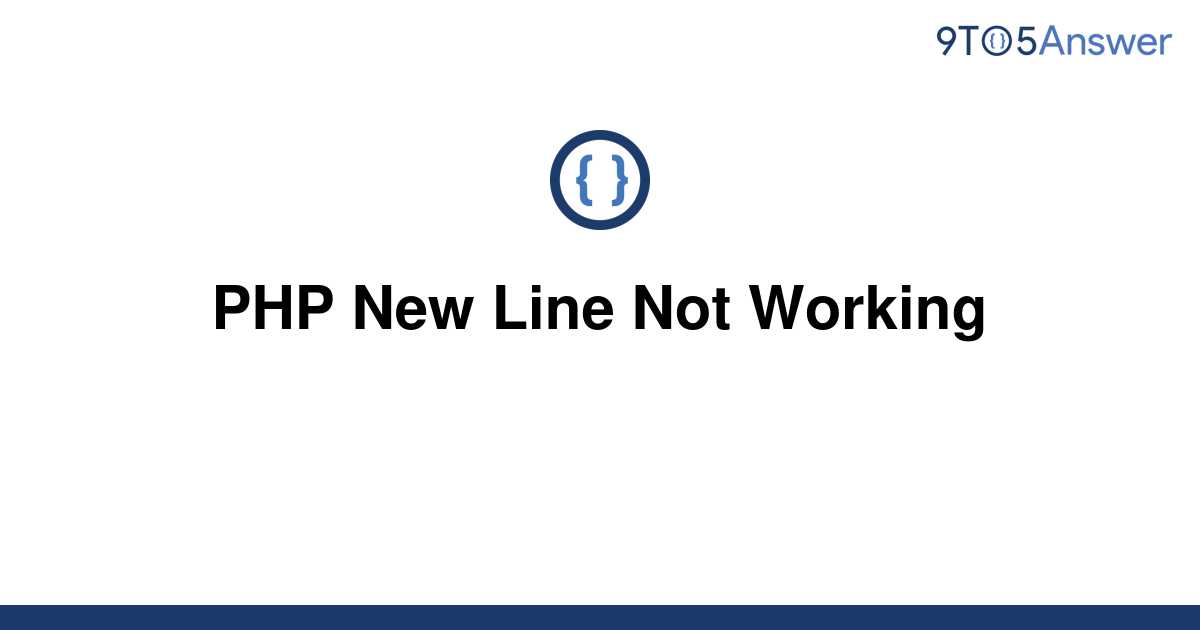 solved-php-new-line-not-working-9to5answer