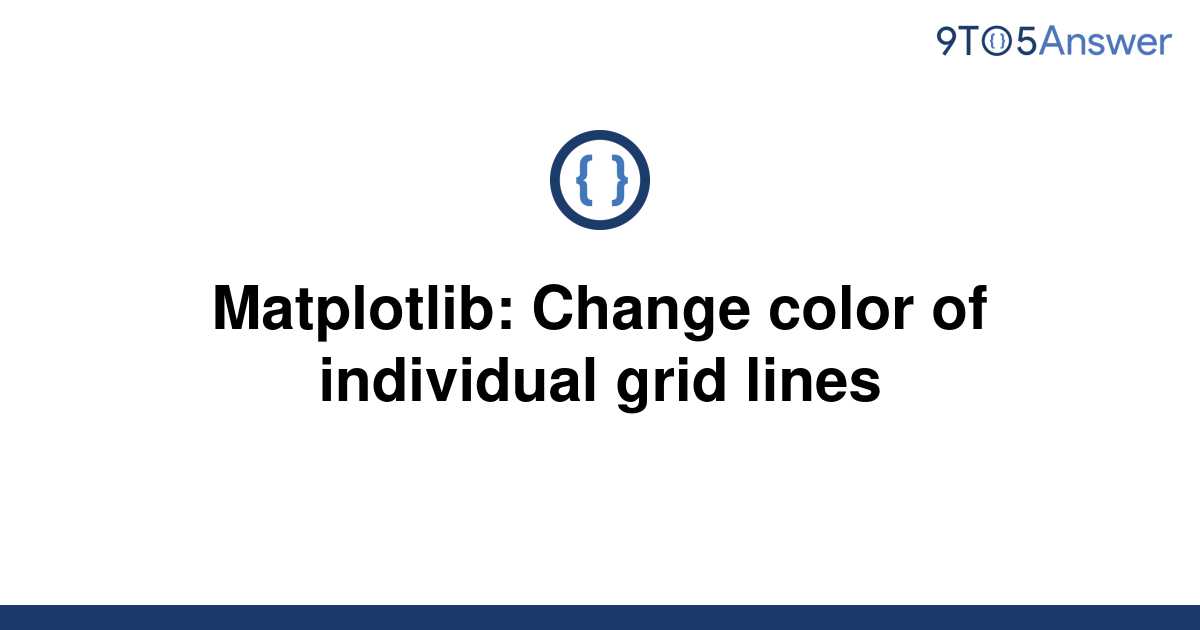 solved-matplotlib-change-color-of-individual-grid-9to5answer