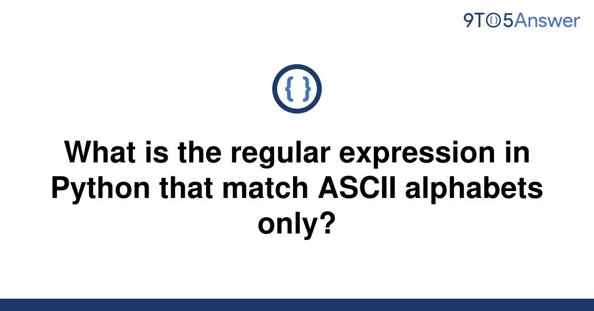 solved-what-is-the-regular-expression-in-python-that-9to5answer