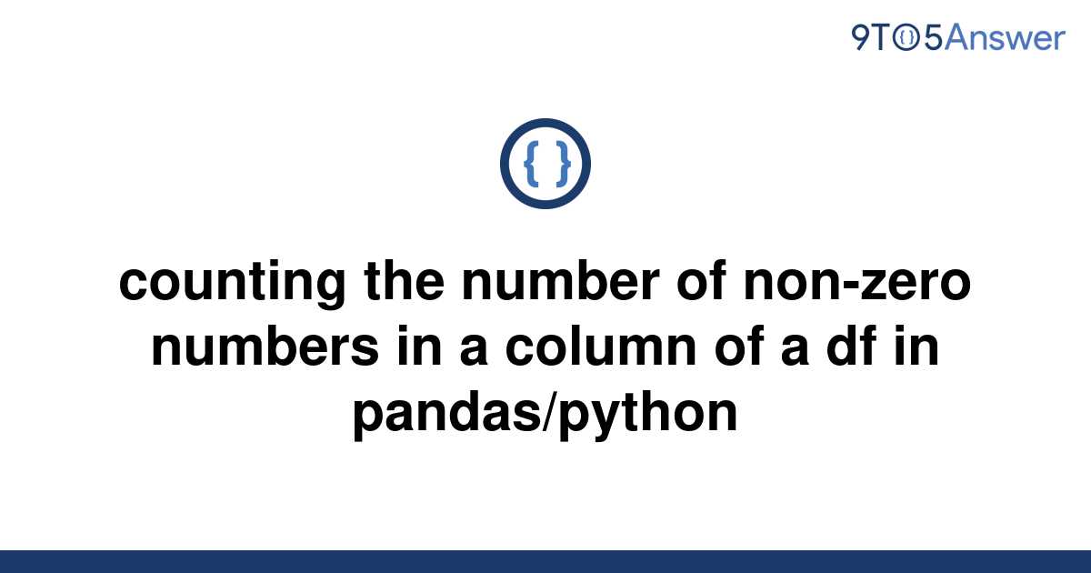 solved-counting-the-number-of-non-zero-numbers-in-a-9to5answer